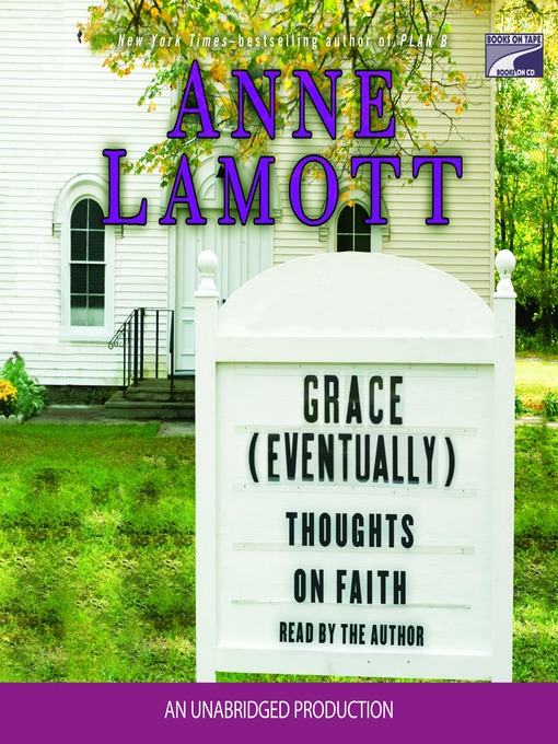 Title details for Grace (Eventually) by Anne Lamott - Available